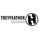 TREYFEATHER DESIGNS TF