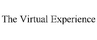 THE VIRTUAL EXPERIENCE
