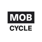 MOB CYCLE