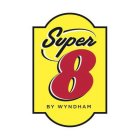 SUPER 8 BY WYNDHAM