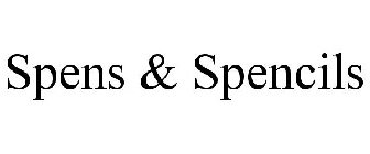 SPENS & SPENCILS