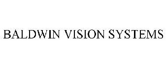 BALDWIN VISION SYSTEMS
