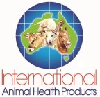 INTERNATIONAL ANIMAL HEALTH PRODUCTS