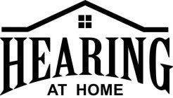 HEARING AT HOME