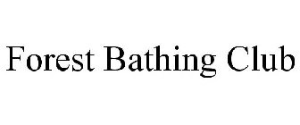 FOREST BATHING CLUB