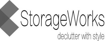 STORAGEWORKS DECLUTTER WITH STYLE