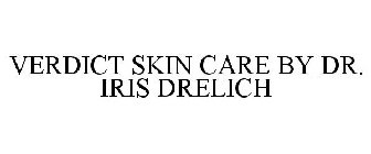 VERDICT SKIN CARE BY DR. IRIS DRELICH