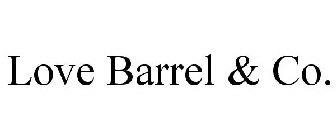 LOVE BARREL & CO.