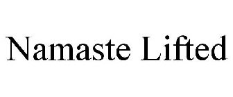 NAMASTE LIFTED