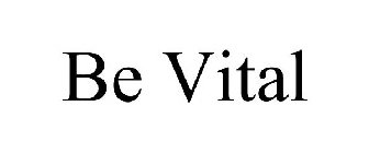 BE VITAL