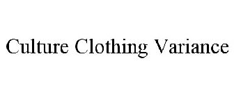 CULTURE CLOTHING VARIANCE
