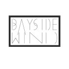 BAYSIDE WIND