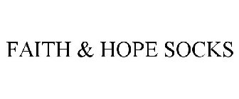 FAITH & HOPE SOCKS