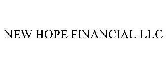 NEW HOPE FINANCIAL LLC