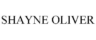 SHAYNE OLIVER
