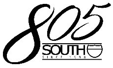 805 SOUTH SINCE 1998