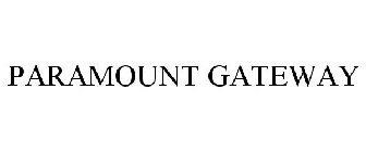 PARAMOUNT GATEWAY