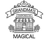 GRANDMA'S EMPORIUM OPEN MAGICAL G.M.E. G.M.E.