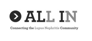 ALL IN CONNECTING THE LUPUS NEPHRITIS COMMUNITY