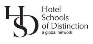 HSD HOTEL SCHOOLS OF DISTINCTION A GLOBAL NETWORK