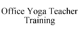 OFFICE YOGA TEACHER TRAINING