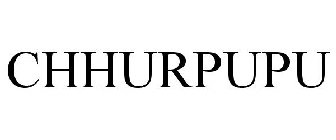 CHHURPUPU
