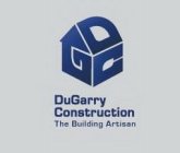 DUGARRY CONSTRUCTION THE BUILDING ARTISAN DGC