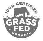 100% CERTIFIED GRASS FED ORGANIC