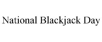 NATIONAL BLACKJACK DAY