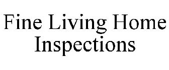 FINE LIVING HOME INSPECTIONS