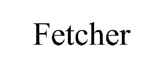 FETCHER