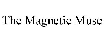 THE MAGNETIC MUSE