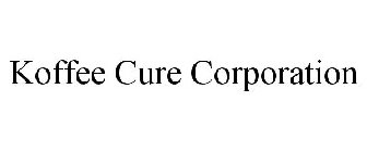 KOFFEE CURE CORPORATION