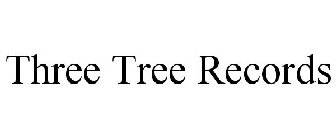 THREE TREE RECORDS
