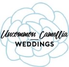 UNCOMMON CAMELLIA WEDDINGS
