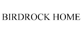 BIRDROCK HOME