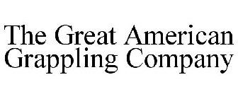 THE GREAT AMERICAN GRAPPLING COMPANY