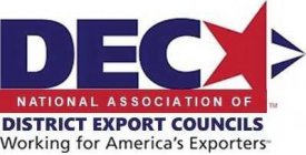 DEC NATIONAL ASSOCIATION OF DISTRICT EXPORT COUNCILS WORKING FOR AMERICA'S EXPORTERS