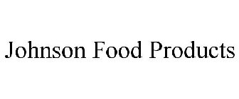 JOHNSON FOOD PRODUCTS