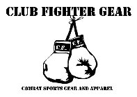 CLUB FIGHTER GEAR COMBAT SPORTS GEAR AND APPAREL C F C F