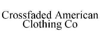 CROSSFADED AMERICAN CLOTHING CO