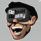 REBUFF REALITY