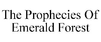 THE PROPHECIES OF EMERALD FOREST