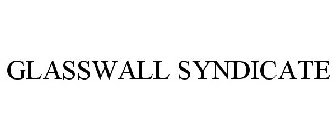 GLASSWALL SYNDICATE