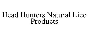 HEAD HUNTERS NATURAL LICE PRODUCTS