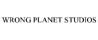 WRONG PLANET STUDIOS