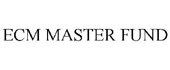 ECM MASTER FUND