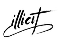 THE WORD ILLICIT WITH THE LETTER I HOVERING UNDER THE TEXT AND PASSING IN THE LETTER T