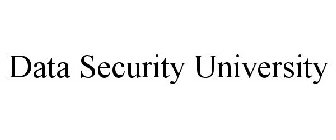 DATA SECURITY UNIVERSITY