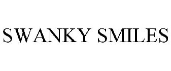 SWANKY SMILES
